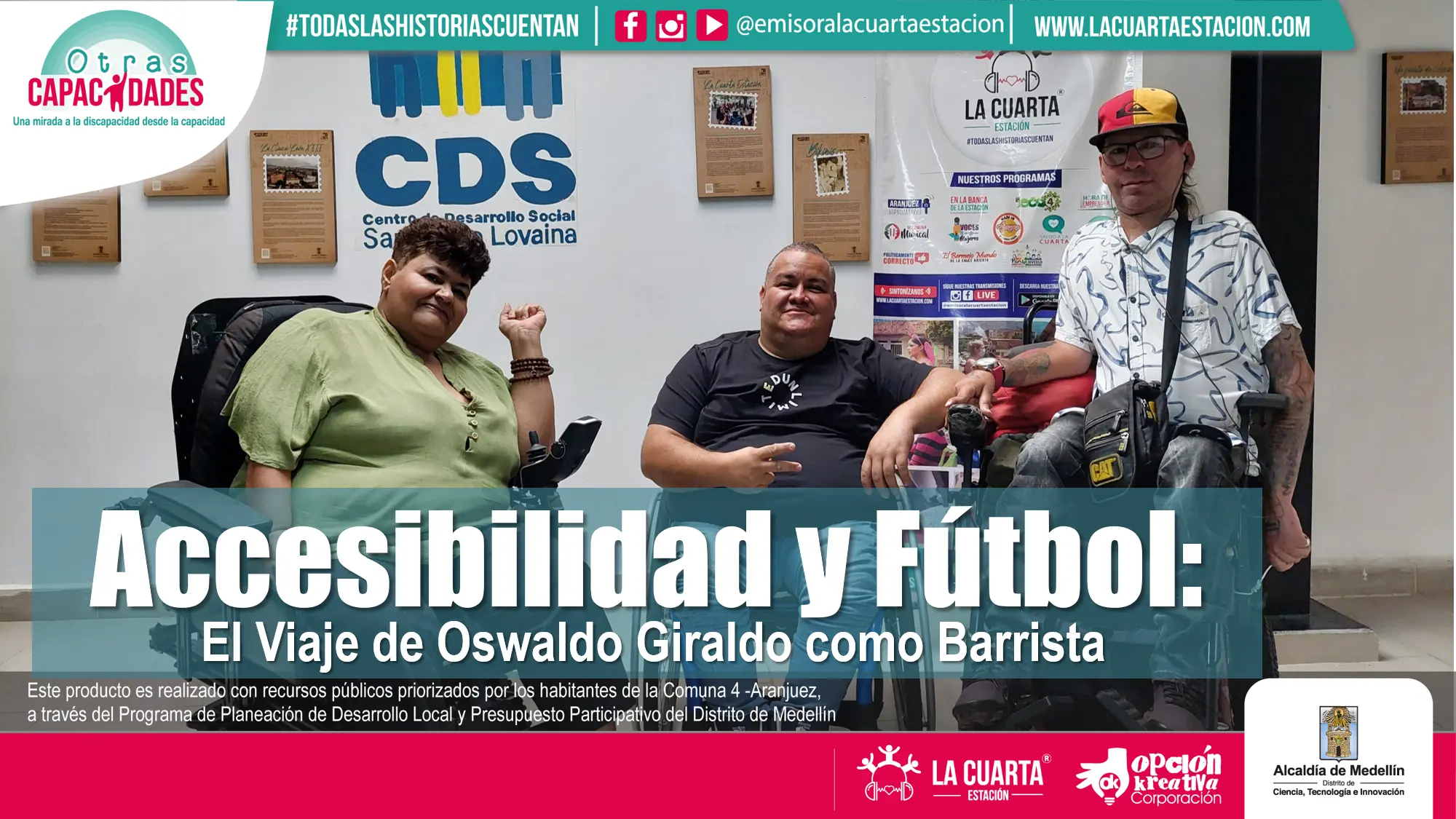 Accesibilidad y Fútbol: El Viaje de Oswaldo Giraldo como Barrista